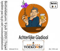 Amateurs, Achterlijke Gladiool