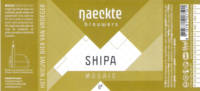 De Naeckte Brouwers, Shipa Mosaic