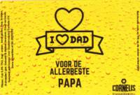 Stadsbrouwerij Cornelis, Voor de allerbeste Papa