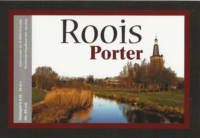 Buitenlandse bieren voor Nederlandse markt (etiket Nederlandse plaatsnaam), Roois Porter