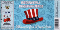 Brouwerij Broederliefde, Mosaic for President