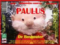 Amateurs, Paulus de Bosbouter