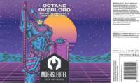 Brouwerij De Moersleutel, Octane Overlord