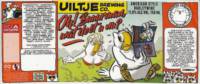 Uiltje Brewing Company, Oh! Buurman wat doet u nu?