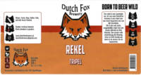 Dutch Fox Brewery, Rekel Tripel