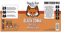 Dutch Fox Brewery, Black Tonka