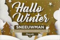 Buitenlandse bieren voor Nederlandse markt (etiket Nederlandse plaatsnaam), Hallo Winter Sneeuwman Snowale