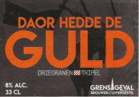 Brouwerij Grensgeval, Daor Hedde De Guld