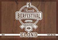 Buitenlandse bieren voor Nederlandse markt (etiket Nederlandse plaatsnaam), Thools Bierfestival Blond