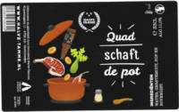 Brouwerij Halve Tamme, Quad Schaft De Pot