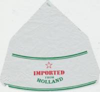 Heineken, Imported from Holland