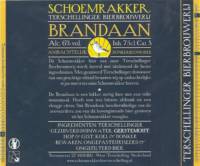 Terschellinger Bierbrouwerij Schoemrakker, Schoemrakker Brandaan Terschellinger Bierbrouwerij Schoemrakker, Schoemrakker Brandaan