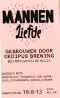 Oedipus Brewing, Mannen Liefde