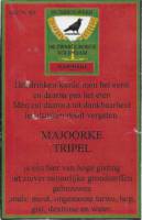 Amateurs, Majoorke Tripel