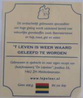 Brouwerij De Lepelaer, #'t Leven is weer waard geleefd te worden