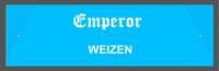 Amateurs, Emperor Weizen