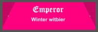 Amateurs, Emperor Winter Witbier
