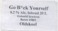Oldskool Brewery, Go B*ck Yourself Oldskool Brewery, Go B*ck Yourself