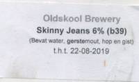 Oldskool Brewery, Skinny Jeans