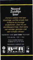 De Bierfabriek, Noord Zuidlijn bier