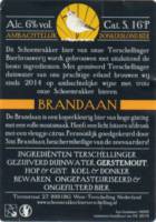 Terschellinger Bierbrouwerij Schoemrakker, Brandaan Terschellinger Bierbrouwerij Schoemrakker, Brandaan