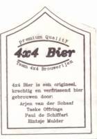 Amateurs, 4x4 Bier