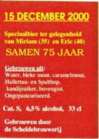 Scheldebrouwerij, Samen 75 jaar Scheldebrouwerij, Samen 75 jaar