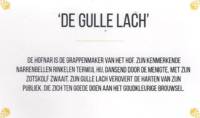 Amateurs, De Gulle Lach