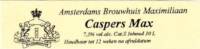 Amsterdams Brouwhuis Maximiliaan, Caspers Max