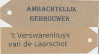 Brouwerij Laarbeek, 't Verswarenhuys van de Laarschot Ambachtelijk gebrouwen