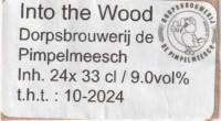 Dorpsbrouwerij De Pimpelmeesch, Into the Wood