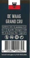 Buitenlandse bieren voor Nederlandse markt (etiket Nederlandse plaatsnaam), De Waag Grand Cru