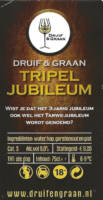 Buitenlandse bieren voor Nederlandse markt (etiket Nederlandse plaatsnaam), Druif & Graan Tripel Jubileum