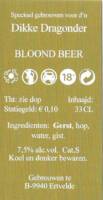 Buitenlandse bieren voor Nederlandse markt (etiket Nederlandse plaatsnaam), Dikke Dragonder Bloond Beer