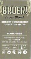 Buitenlandse bieren voor Nederlandse markt (etiket Nederlandse plaatsnaam), Broer! Broer Blond Blond Bier