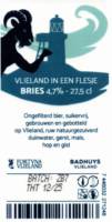 Fortuna Vlieland, Bries