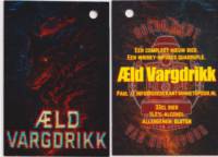 Goede Kant van het Spoor, &AElig;ld Vargdrikk