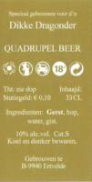 Buitenlandse bieren voor Nederlandse markt (etiket Nederlandse plaatsnaam), Dikke Dragonder Quadrupel Beer